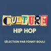 CULTURE HIP HOP | Tous les samedis