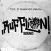 RUFFLION | Tous les samedis